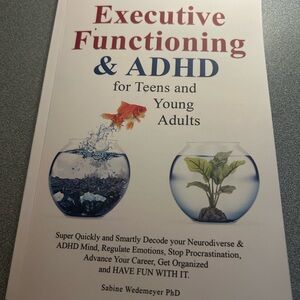 Executive Functioning & ADHD Book for Teens and Young Adults